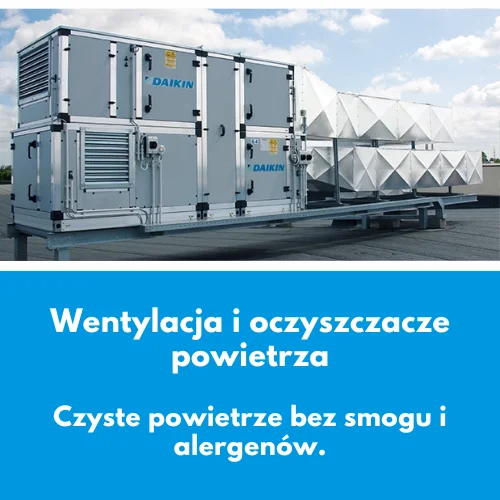 Wentylacja i oczyszczacze powietrza Daikin - Szczecin